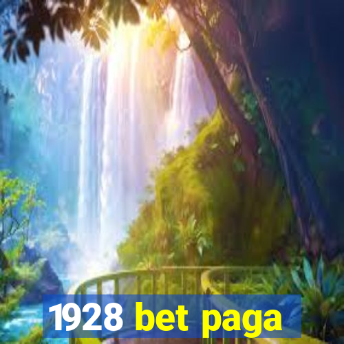 1928 bet paga